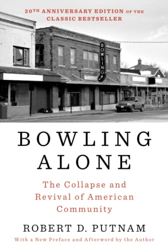 Bowling Alone: Revised and Updated: The Collapse and Revival of American Community von Simon & Schuster