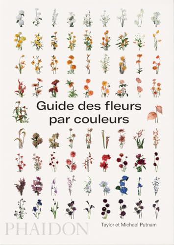Guide des fleurs par couleurs von PHAIDON
