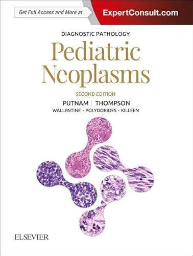 Diagnostic Pathology: Pediatric Neoplasms von Elsevier