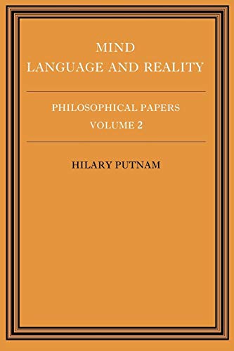 Philosophical Papers Mind, Lang v2: Volume 2, Mind, Language and Reality (Philosophical Papers/Hilary Putnam, Vol 2, Band 2)