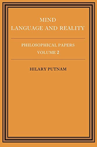 Philosophical Papers Mind, Lang v2: Volume 2, Mind, Language and Reality (Philosophical Papers/Hilary Putnam, Vol 2, Band 2)