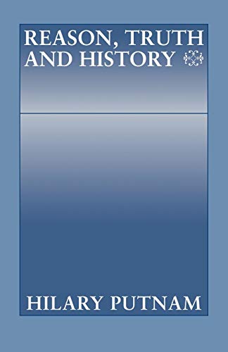 Reason, Truth and History (Philosophical Papers (Cambridge)) von Cambridge University Press