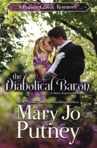 The Diabolical Baron: A Putney Classic Romance (Putney Classic Romances, Band 1)