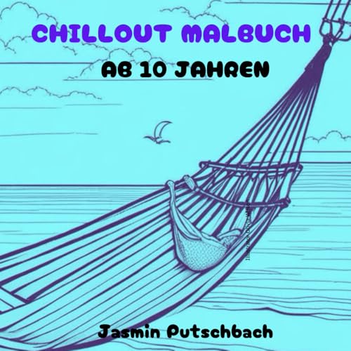 CHILLOUT MALBUCH: AB 10 JAHREN | 40 entspannende Motive | Förderung der Konzentration