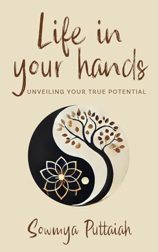 Life in your hands : Unveiling your true potential von Paper Towns