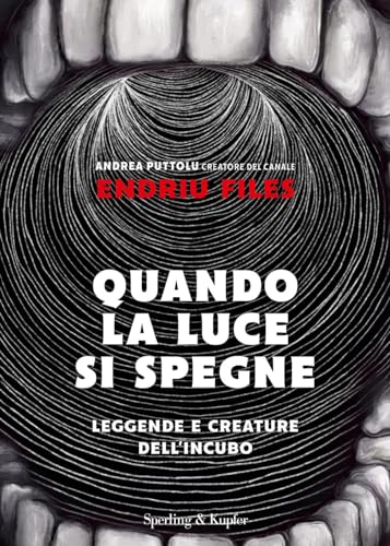 Quando la luce si spegne. Leggende e creature dell'incubo (Varia)