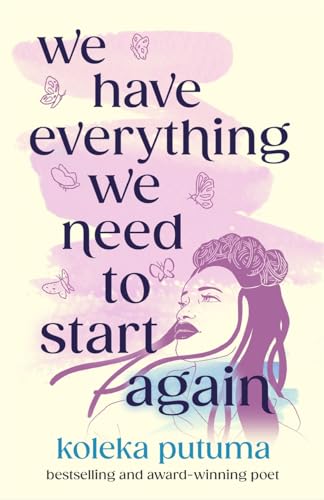 We Have Everything We Need To Start Again: Empowering poems to bring you hope von Bonnier Books UK