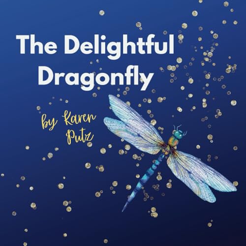 The Delightful Dragonfly von Barefoot Publications