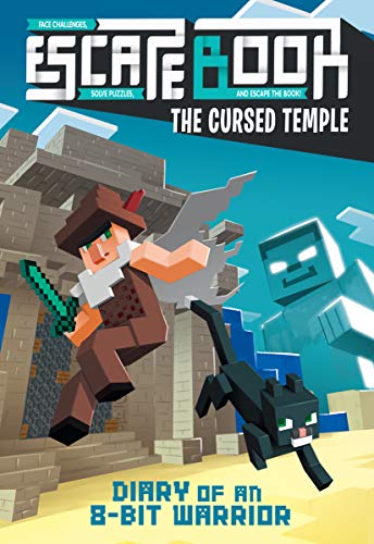 Escape Book (volume 1): The Cursed Temple (Diary of an 8-bit Warrior, 1, Band 1)