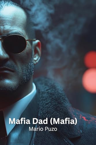 Mafia Dad Mafia Dad von Mario Puzo