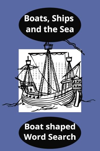 Boats, Ships and the Sea: Boat Shaped Word Search von Independently published