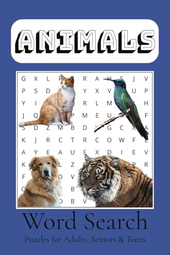 Animals Word Seach Puzzle: Word Searches with Easy to Read Print about Animals, Fauna, Wildlife, and More | 6x9 inches, 110 pages | 50+ Puzzles ... Gift for Vacations, Holidays and Free Times