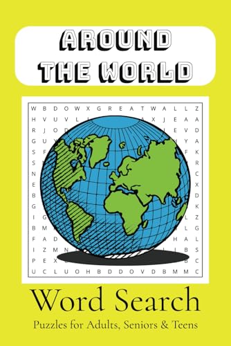 Around The World Word Search Puzzle: Word Searches with Easy to Read Print about Destinations, Wonders, Adventure, and More | 6x9 inches, 110 pages | ... Gift for Vacations, Holidays and Free Times von Independently published