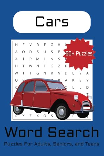 Cars Word Search Puzzle Book: Word Searches with Easy-to-Read Print about Cars, Car Parts, Car Speeds, and More | 6x9 Inches, 110 Pages | 50+ Puzzles ... Gifts for Vacations, Holidays, and Free Times von Independently published