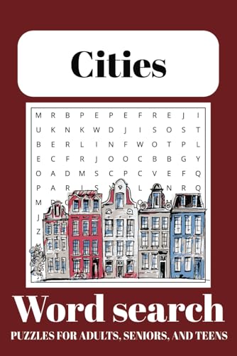 Cities Word Search Puzzle Book: Word Searches with easy-to-Read Print about Cities, Towns, Places, and More / 6x9 Inches, 110 Pages / 50+ Puzzles ... Gift for vacations, Holidays, and Free Times von Independently published