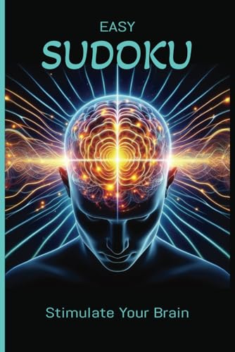 Easy Sudoku - Stimulate Your Brain: 6x9 Paperback | 110 Pages | 50+ Easy Sudoku Puzzles | Gift for vacation, holidays, and down time von Independently published