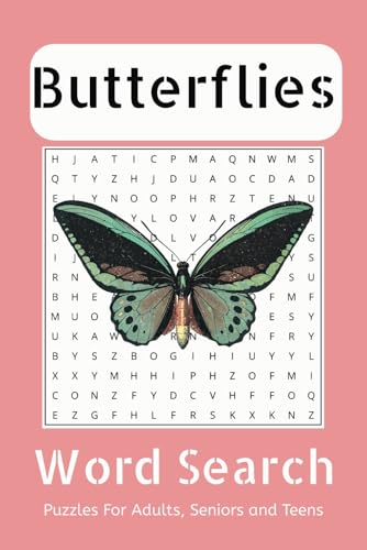 Butterflies Word Search Puzzle Book: Butterfly Word Searches With Easy-To-Read Print About Butterfly Species, Habitats, Migration, and More | 6x9 ... Nature Lovers, Vacations, and Relaxing Fun Butterflies Word Search Puzzle Book: Butterfly Word Searches With Easy-To-Read Print About Butterfly Species, Habitats, Migration, and More | 6x9 ... Nature Lovers, Vacations, and Relaxing Fun von Independently published