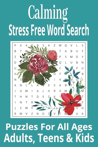 Calming Word Search Puzzle Book: Word Searches with Easy to Read Print about Calming, Anxiety, and a Stress Free Life | 6x9 Inches, 110 Pages | 50+ ... Gift for Vacations, Holidays and Free Time Calming Word Search Puzzle Book: Word Searches with Easy to Read Print about Calming, Anxiety, and a Stress Free Life | 6x9 Inches, 110 Pages | 50+ ... Gift for Vacations, Holidays and Free Time von Independently published