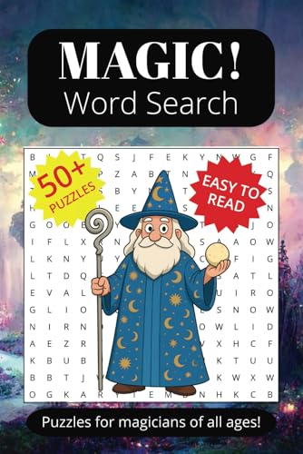 Magic Word Search Puzzle Book: Word Searches with Easy to Read Print about Magic, Illusions, Wizards, Spells and More | 6x9 inches, 110 pages | 50+ ... … Gift for Vacations, Holidays and Free Times Magic Word Search Puzzle Book: Word Searches with Easy to Read Print about Magic, Illusions, Wizards, Spells and More | 6x9 inches, 110 pages | 50+ ... … Gift for Vacations, Holidays and Free Times von Independently published