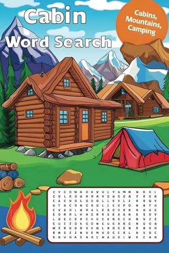 Cabin Word Search: 50+ Word Searches About Cabins and the Outdoors | 6x9 inches, 110 Pages von Independently published