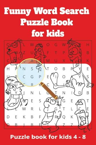 Funny Word Search Puzzle Book for Kids: Word Searches with Easy to Read Print about Funny Words and More | 6x9 inches, 110 Pages | 50+ Puzzles ... Gift for Vacation, Holiday, Birthday, Party Funny Word Search Puzzle Book for Kids: Word Searches with Easy to Read Print about Funny Words and More | 6x9 inches, 110 Pages | 50+ Puzzles ... Gift for Vacation, Holiday, Birthday, Party von Independently published
