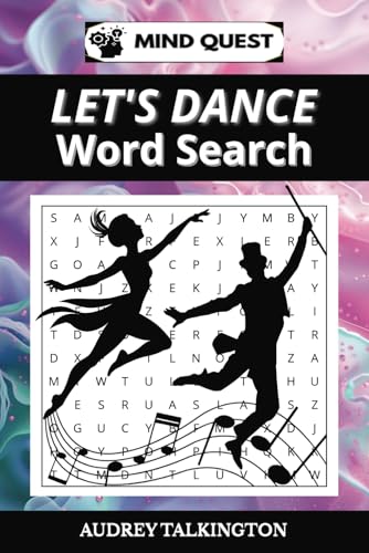Let's Dance Word Search Puzzle Book: For Dance Lovers of All Ages, 6x9, 111 Pages, 55 Puzzles, 495 Words About Dance Styles, Choreography, Genres, ... | Fits into Pockets, Backpacks and Gear Bags von Independently published