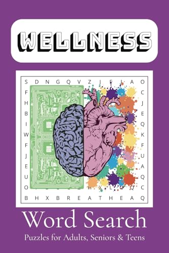 Wellness Word Search Puzzle Book: Word Searches with Easy to Read Print about Wellness, Mindfulness, Inspiration, and More | 6x9 inches, 110 pages | ... Gift for Vacations, Holidays and Free Times