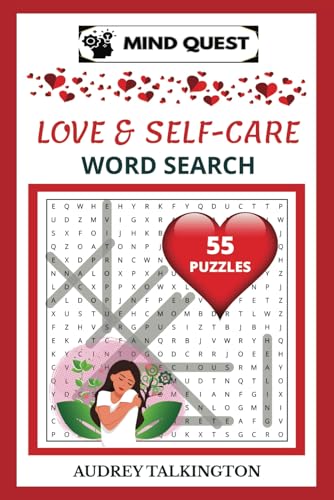 Love and Self-Care Word Search Puzzle Book: Explore Easy to Read Puzzles About Love, Relationships, Virtues, Healing, Forgiveness, Self-Care, Kindess, ... Pages | 55 Puzzles to Feed Your Love Language von Independently published