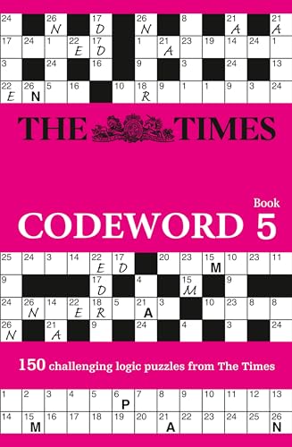 The Times Codeword 5: 150 cracking logic puzzles (The Times Puzzle Books)