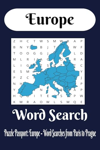 Europe Word Search: Explore European Culture, Cities, Festivals & Food Through Relaxing Word Find Puzzles|Explore European Culture, Cities, Festivals & Food Through Relaxing Word Find Puzzles