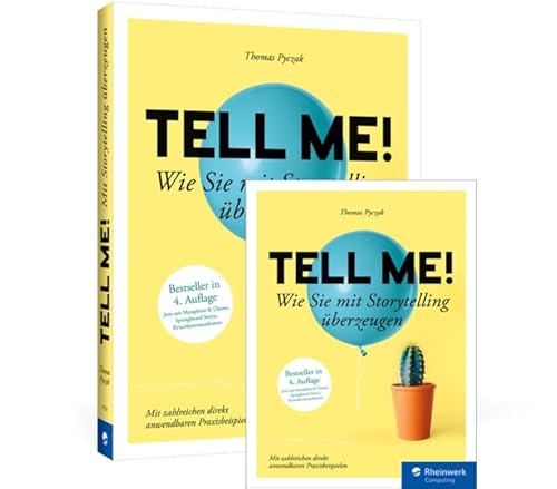 Tell me!: Wie Sie mit Storytelling überzeugen von Rheinwerk