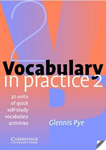 Vocabulary in Practice 2: 30 Units of Self-Study Vocabulary Exercises with Tests