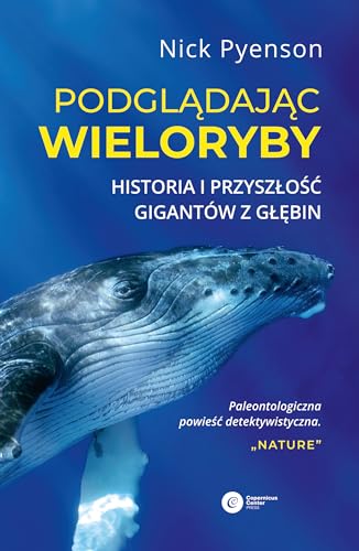 Podglądając wieloryby: Historia i przyszłość gigantów z głębin