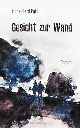 Gesicht zur Wand: Roman von Verlag Dreiviertelhaus