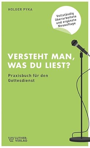 Versteht man, was du liest?: Praxisbuch für den Gottesdienst von Luther-Verlag GmbH / Luther-Verlag, Bielefeld