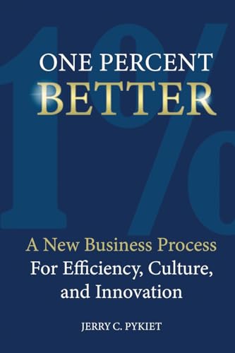 One Percent Better: One Percent Better One Percent Better: One Percent Better von Jones Media Publishing
