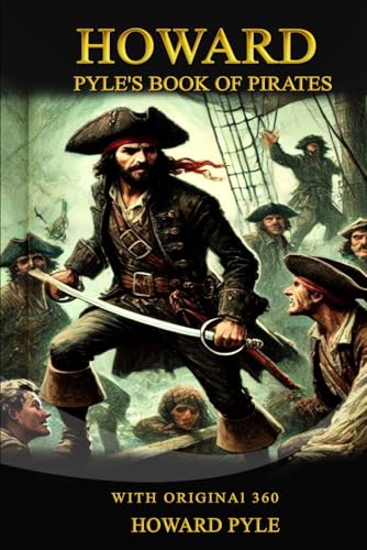 Howard Pyle's Book of Pirates Howard Pyle's Book of Pirates von Independently published