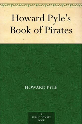Howard Pyle's Book of Pirates Howard Pyle's Book of Pirates von Anson Street Press