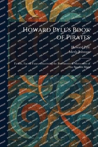 Howard Pyle's Book of Pirates Howard Pyle's Book of Pirates von Anson Street Press