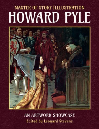 Howard Pyle: Master of Story Illustration von Redcrest Publishing
