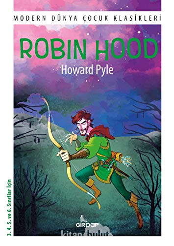Robin Hood: 3. 4. 5. ve 6. Sınıflar İçin Robin Hood: 3. 4. 5. ve 6. Sınıflar İçin