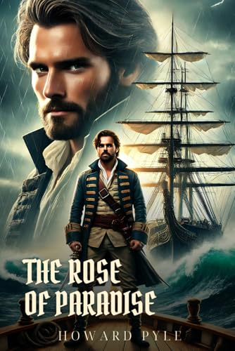 THE ROSE OF PARADISE: Classic Edition with Complete Original Illustrations THE ROSE OF PARADISE: Classic Edition with Complete Original Illustrations von Independently published