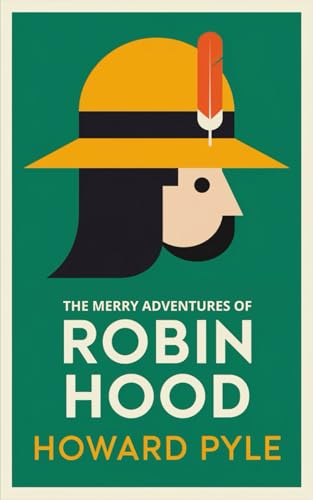 The Merry Adventures of Robin Hood: Classic Folklore Tale for Children and Adults Alike The Merry Adventures of Robin Hood: Classic Folklore Tale for Children and Adults Alike von Independently published