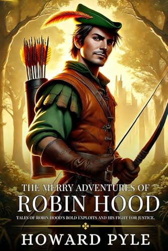 The Merry Adventures of Robin Hood: Enhanced Classic Edition with Original Illustrations The Merry Adventures of Robin Hood: Enhanced Classic Edition with Original Illustrations von Independently published