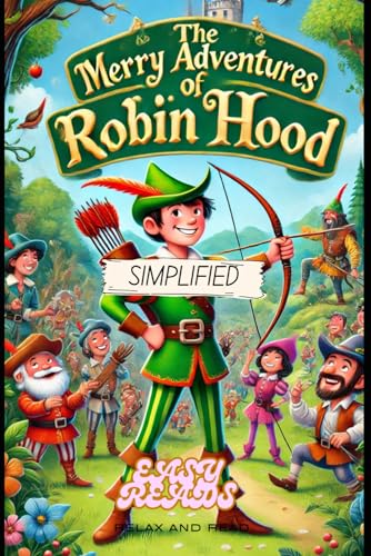 The Merry Adventures of Robin Hood: Simplified The Merry Adventures of Robin Hood: Simplified von Independently published