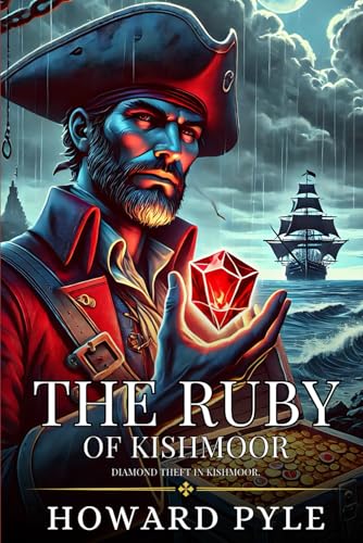 The Ruby of Kishmoor: Enhanced Classic Edition with Original Illustrations The Ruby of Kishmoor: Enhanced Classic Edition with Original Illustrations von Independently published