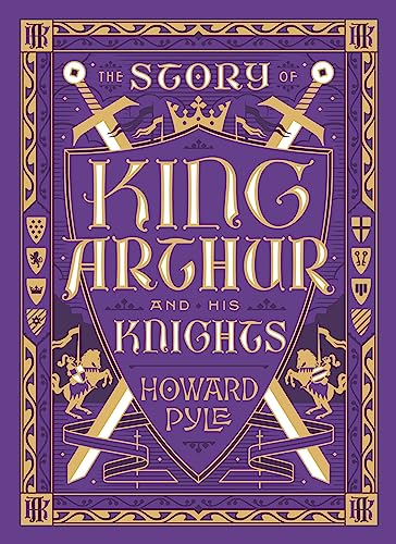 The Story of King Arthur and His Knights (Barnes & Noble Collectible Editions) von imusti
