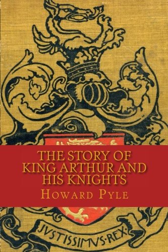 The Story of King Arthur and His Knights The Story of King Arthur and His Knights von CreateSpace Independent Publishing Platform
