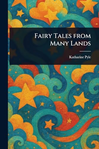 Fairy Tales From Many Lands von Anson Street Press