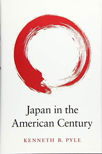 Japan in the American Century von Belknap Press